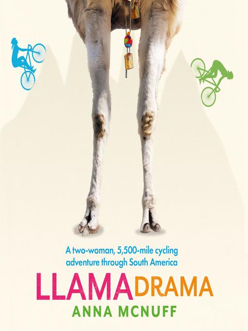 Title details for Llama Drama by Anna McNuff - Available